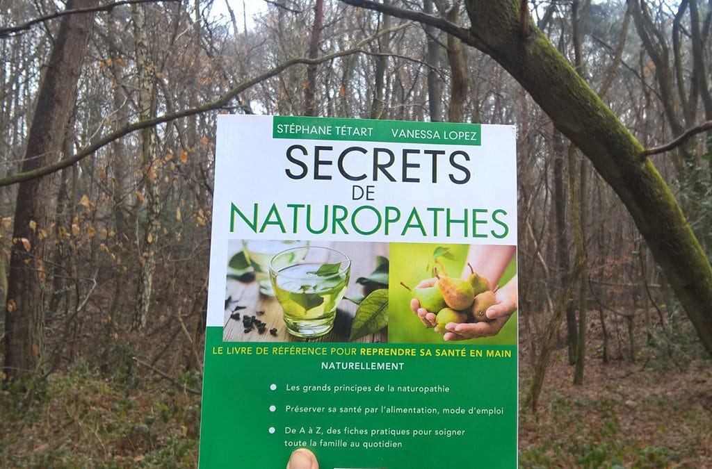 Secrets de naturopathes : le livre